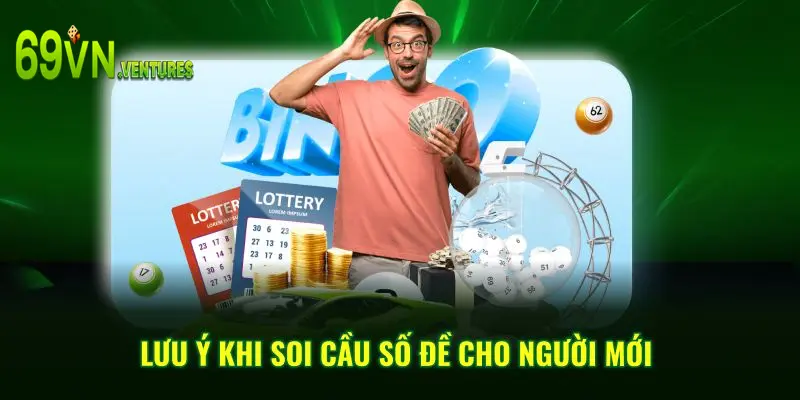 Lưu ý khi soi cầu số đề cho người mới