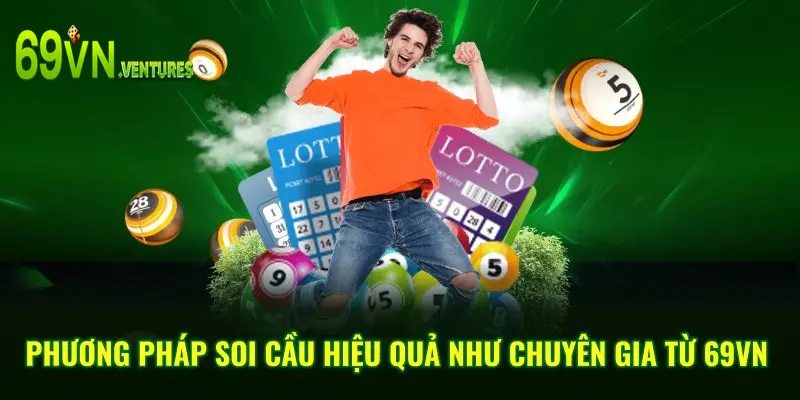 Phương pháp soi cầu hiệu quả như chuyên gia từ 69VN