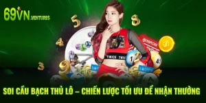 Soi Cầu Bạch Thủ Lô – Chiến Lược Tối Ưu Để Nhận Thưởng