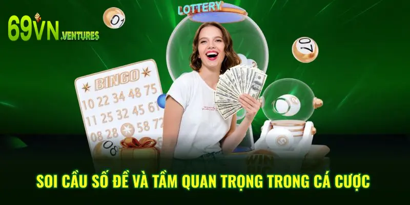 Soi cầu số đề và tầm quan trọng trong cá cược